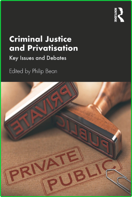 Criminal Justice and Privatisation C93804fea7931696ed621978bb2b7b38