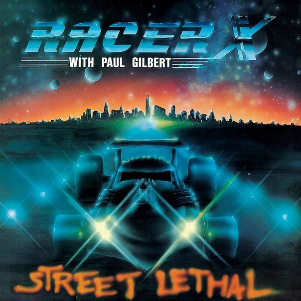 Racer X - Street Lethal 1986