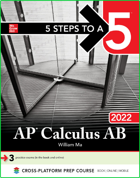 5 Steps to a 5 - AP Calculus AB 2022 (5 Steps to a 5)