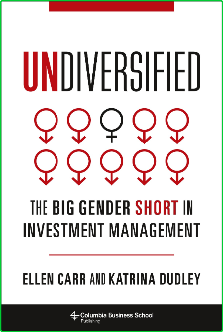 Undiversified - The Big Gender Short in Investment Management