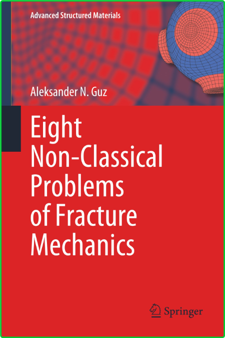 Eight Non-Classical Problems of Fracture Mechanics B07b9d9c6d29cef76534b525a356486d