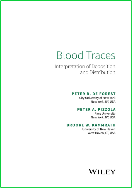 Blood Traces - Interpretation of Deposition and Distribution