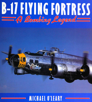 B-17 Flying Fortress: A Bombing Legend (Osprey Aerospace)