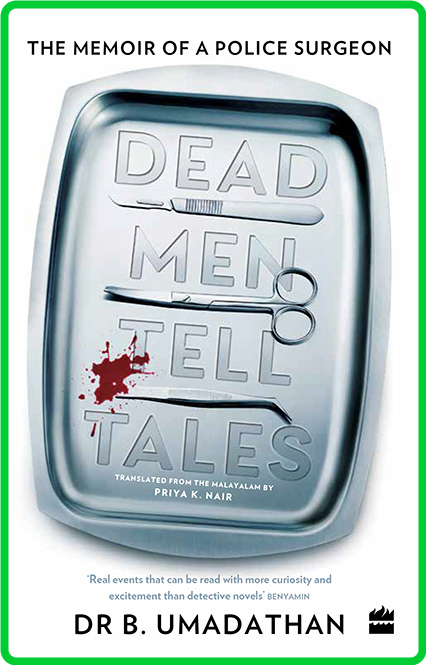 Dead Men Tell Tales The Memoir of a Police Surgeon 5c344a044066b7b01e25a1854f545083