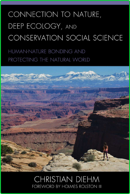 Connection to Nature, Deep Ecology, and Conservation Social Science - Human-Nature...
