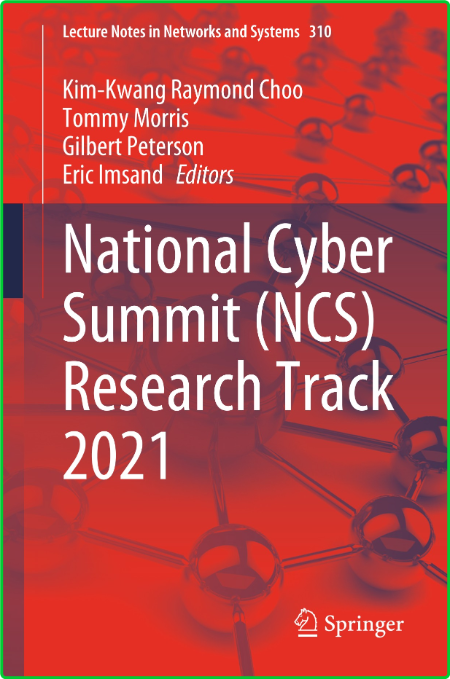 National Cyber Summit (NCS) Research Track 2021 1cc36e7aafee35e22b956a3383fa72ae