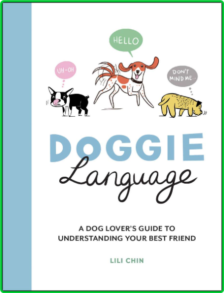 Doggie Language  A Dog Lover's - Chin, Lili