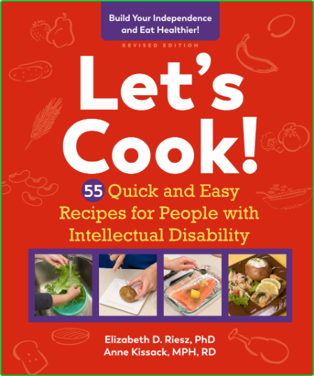 Let's Cook! - 55 Quick and Easy Recipes for People with Intellectual Disability, R... Bc24d1338940857a801e1d75ab371dce