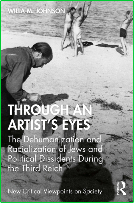 Through an Artist's Eyes - The Dehumanization and Racialization of Jews and Politi...