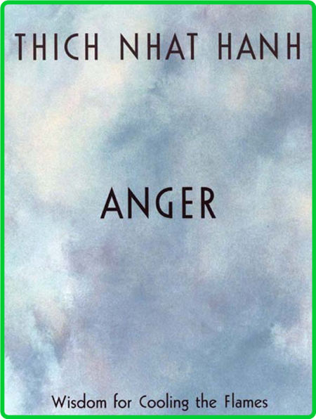 Anger by Thich Nhat Hanh  Ce0889e03c196d614e8d4c3d754e17f2