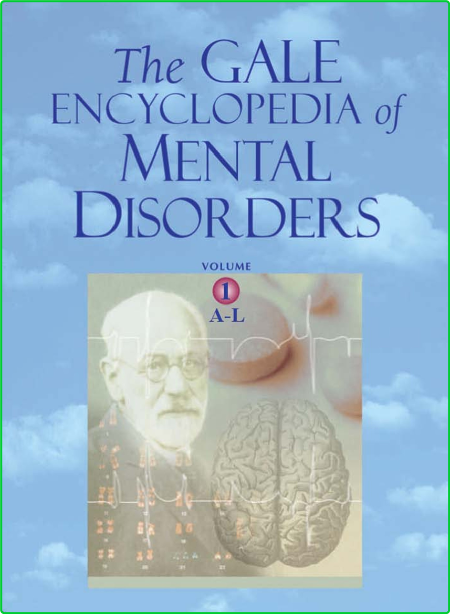 The Gale Encyclopedia Of Mental Disorders