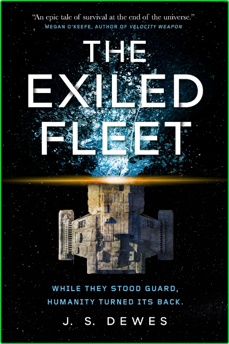 The Exiled Fleet by J  S  Dewes  E1987332c06df10431a7d45ef41aba0a