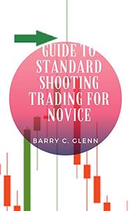Guide to Standard Shooting Trading For Novice
