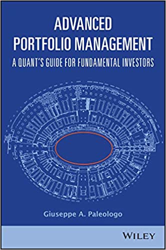 Advanced Portfolio Management A Quant's Guide for Fundamental Investors