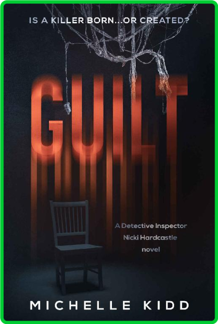 Guilt Michelle Kidd 72e32580980e083b119ed66a1eaee01a