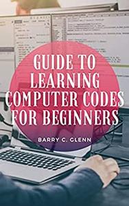 Guide To Learning Computer Codes For Beginners