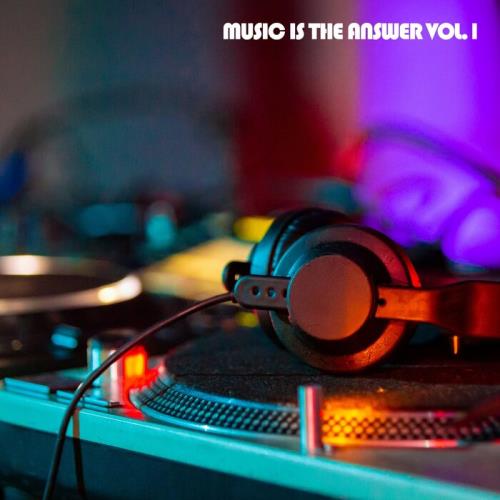 Music Is The Answer Vol 1 (2021)
