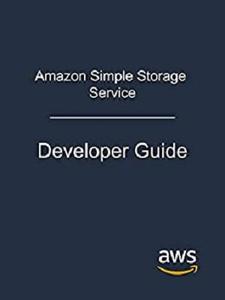Amazon Simple Storage Service Developer Guide