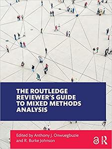 The Routledge Reviewer's Guide to Mixed Methods Analysis