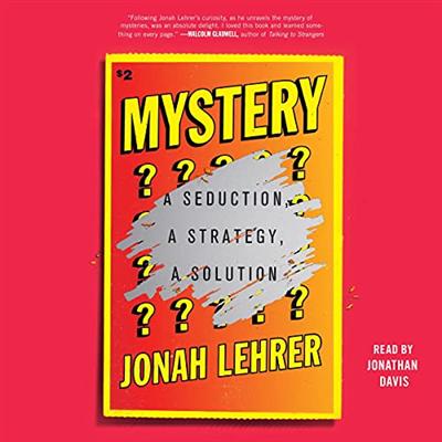 Mystery: A Seduction, a Strategy, a Solution [Audiobook]