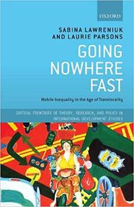 Going Nowhere Fast Mobile Inequality in the Age of Translocality