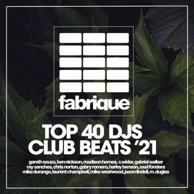 Various Artists   Top 40 Djs Club Beats Summer '21 (2021)