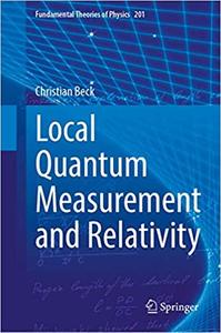 Local Quantum Measurement and Relativity