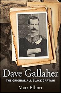 Dave Gallaher The Original All Black Captain