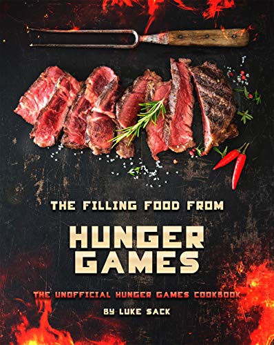 The Filling Food from Hunger Games: The Unofficial Hunger Games Cookbook
