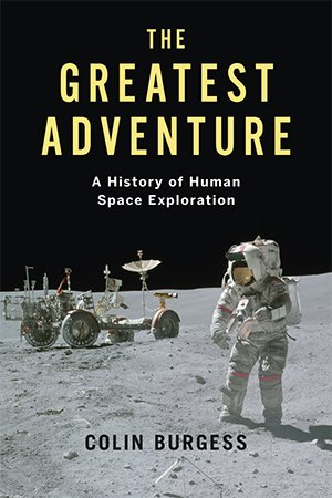 The Greatest Adventure: A History of Human Space Exploration (ePUB)