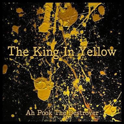 Ah Pook the Destroyer   The King in Yellow (2021)