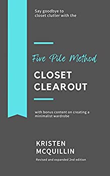 Closet Clearout: Say Goodbye To Closet Clutter With The Five Pile Method