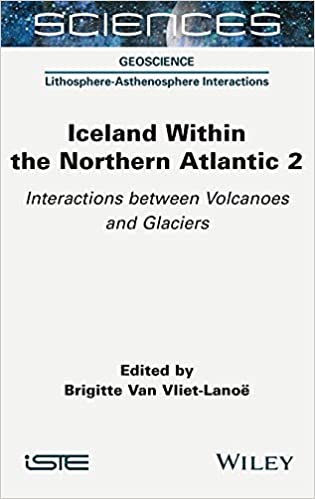 Iceland Within the Northern Atlantic, Volume 2: Interactions between Volcanoes and Glaciers