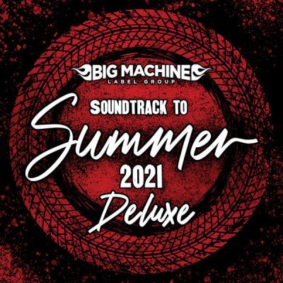 Various Artists   Soundtrack To Summer 2021 (Deluxe Edition) (2021)