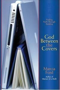 God Between the Covers Finding Faith Through Reading