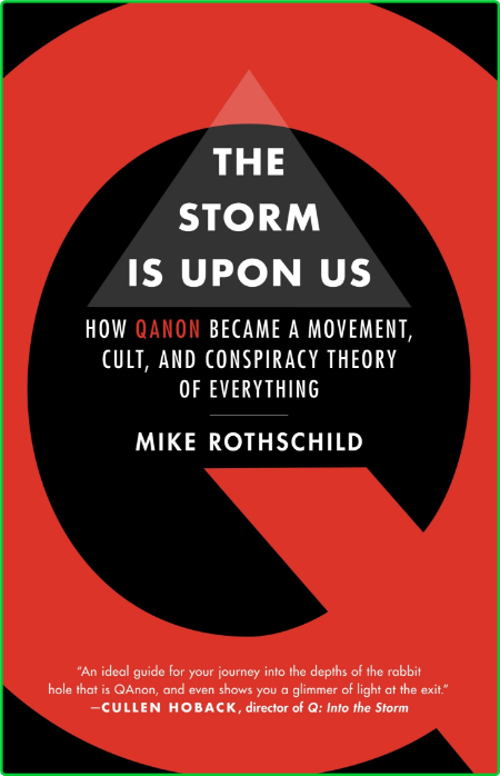 The Storm Is Upon Us  How QAnon Became a Movement, Cult, and Conspiracy Theory of ... 847be8548d25bd6f5c66590fc21f7fa7