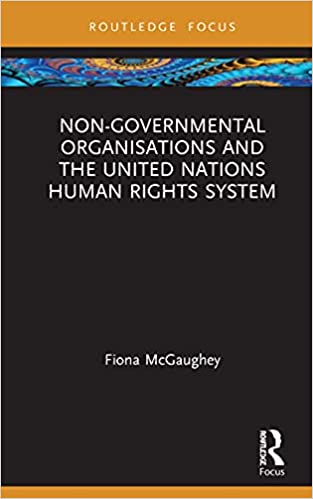 Non Governmental Organisations and the United Nations Human Rights System