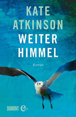 Cover: Kate Atkinson - Weiter Himmel