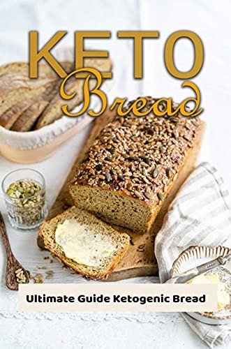 Ketogenic Bread Maker Recipe: Ultimate Guide Ketogenic Bread: Ketogenic Bread