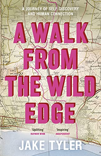 A Walk from the Wild Edge: A journey of self discovery and human connection