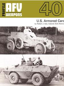 U.S. Armored Cars (AFV Weapons Profile No. 40)