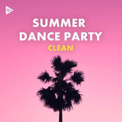 Various Artists   Summer Dance Party (Clean) (2021)