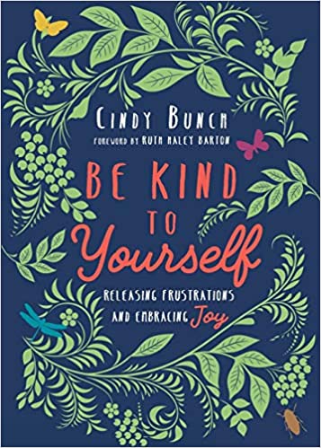 Be Kind to Yourself: Releasing Frustrations and Embracing Joy