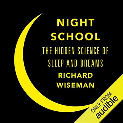 Night School: Wake Up to the Power of Sleep [Audiobook]