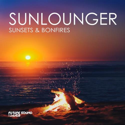 Sunlounger - Sunsets & Bonfires (2021)
