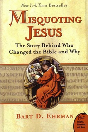 Misquoting Jesus: The Story Behind Who Changed the Bible and Why (ePUB)