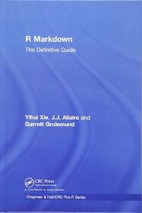 R Markdown The Definitive Guide