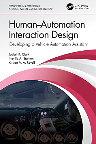 Human-Automation Interaction Design Developing a Vehicle Automation Assistant