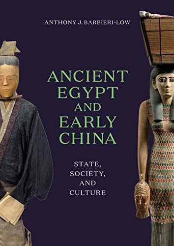 Ancient Egypt and Early China State, Society, and Culture