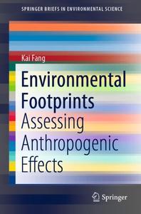 Environmental Footprints Assessing Anthropogenic Effects